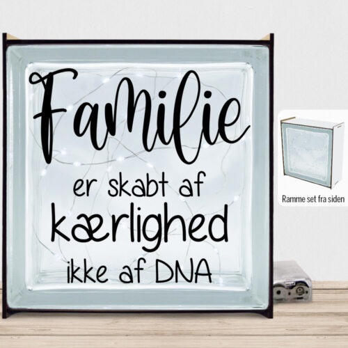Familie er skabt af kærlig ikke af DNA | Lyssten med ramme (farvet overflade)