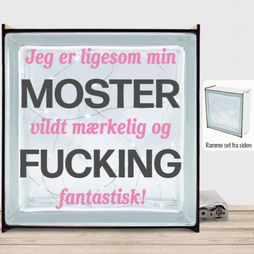 Jeg er ligesom min moster... | Lyssten med ramme (farvet overflade)