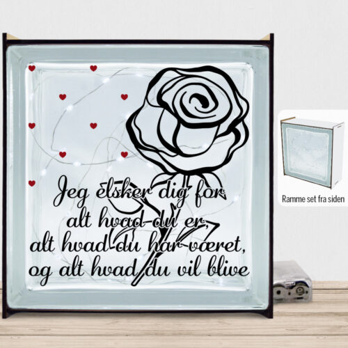 Jeg elsker dig for alt hvad du er... | Lyssten med ramme (farvet overflade)