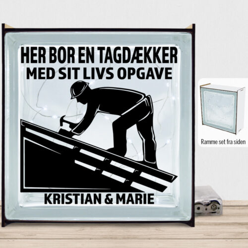 Her bor en tagdækker design 1 | Lyssten med ramme (farvet overflade)