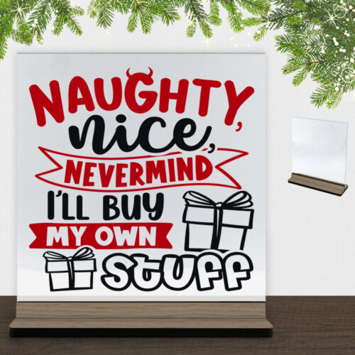 Funny Christmas - Naughty, nice, nevermind... | Glasskilt inkl. fod (træfinér)