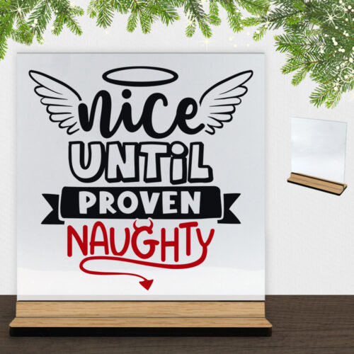 Funny Christmas - Nice until proven naughty | Glasskilt inkl. fod (træfinér)