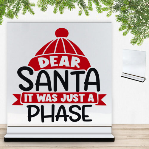 Funny Christmas - Dear santa, it was just a phase | Glasskilt inkl. fod med farvet overflade