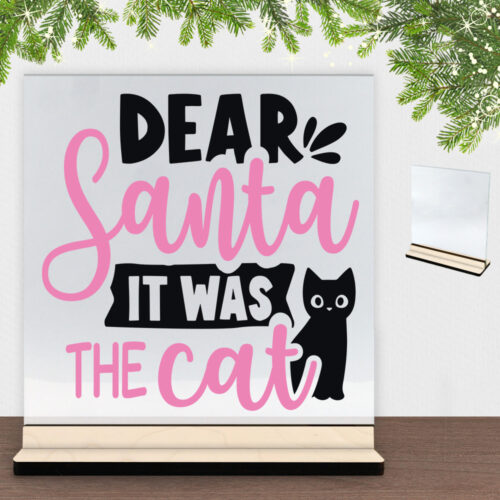 Funny Christmas - Dear santa, it was the cat | Glasskilt inkl. fod (poppel krydsfinér)