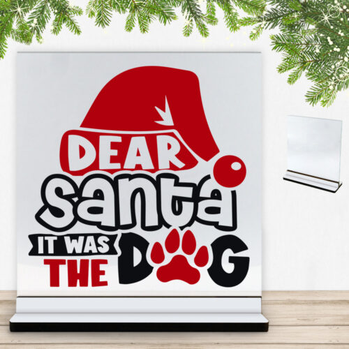Funny Christmas - Dear santa, it was the dog | Glasskilt inkl. fod med farvet overflade