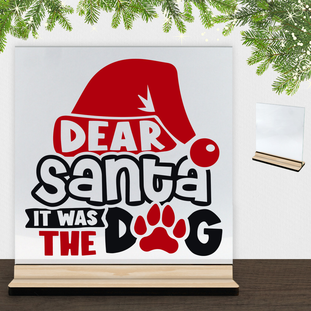 Funny Christmas - Dear santa, it was the dog | Glasskilt inkl. fod (træfinér)
