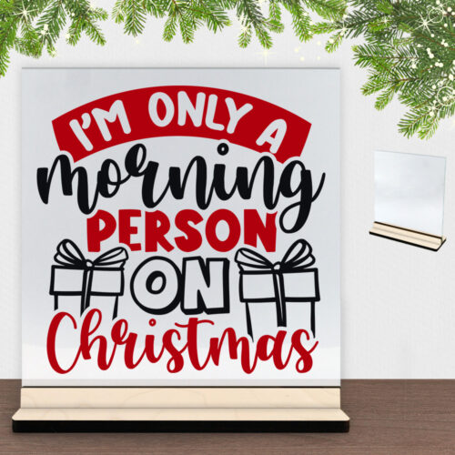 Funny Christmas - I'm only a morning person on christmas | Glasskilt inkl. fod (poppel krydsfinér)