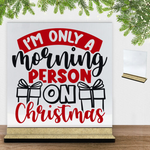 Funny Christmas - I'm only a morning person on christmas | Glasskilt inkl. fod (træfiber)
