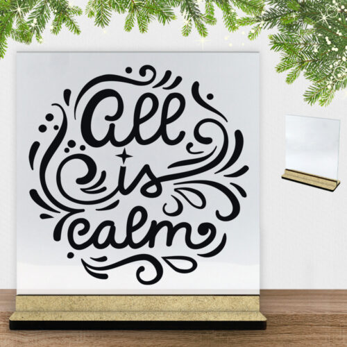 Christmas Decor - All is calm | Glasskilt inkl. fod (træfiber)