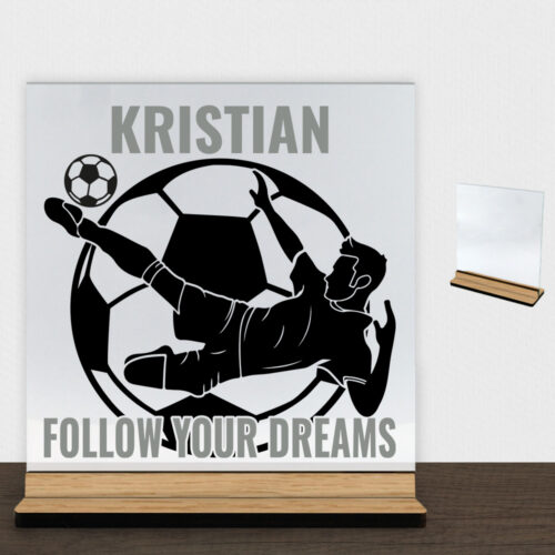 Follow Your Dreams Fodbold #1 | Glasskilt inkl. fod (træfinér)