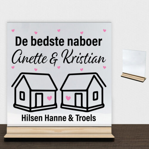 Alternative view of Den bedste nabo... | Glasskilt inkl. fod (træfinér)