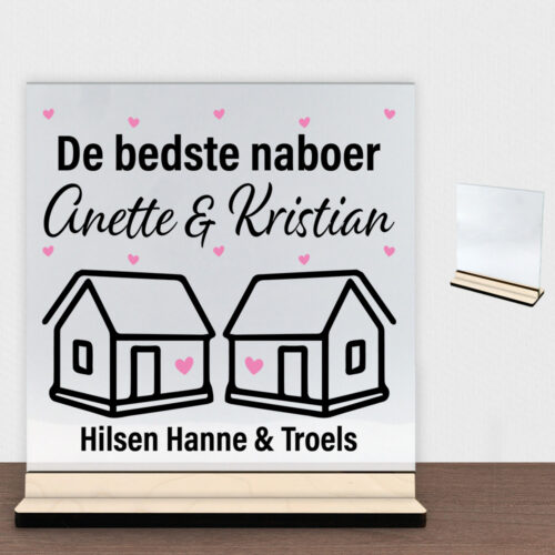 Alternative view of Den bedste nabo... | Glasskilt inkl. fod (poppel krydsfinér)