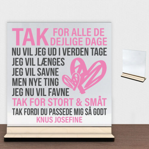 Tak for alle de dejlige dage... | Glasskilt inkl. fod (poppel krydsfinér)