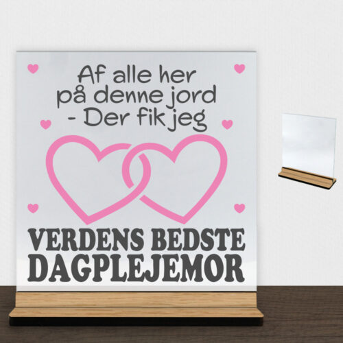 Verdens bedste dagplejemor #1 | Glasskilt inkl. fod (træfinér)