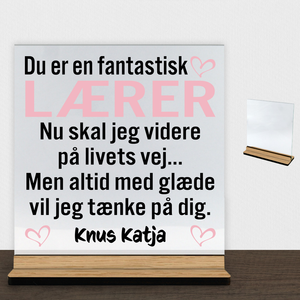 Du er en fantastisk lærer #1 | Glasskilt inkl. fod (træfinér)