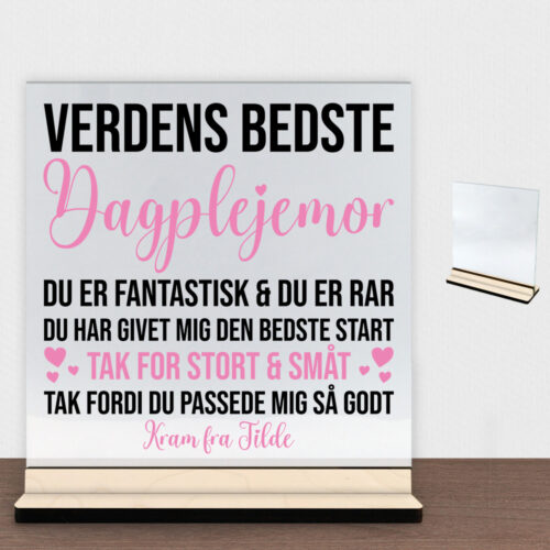 Du er fantastisk & du er rar - dagplejemor | Glasskilt inkl. fod (poppel krydsfinér)