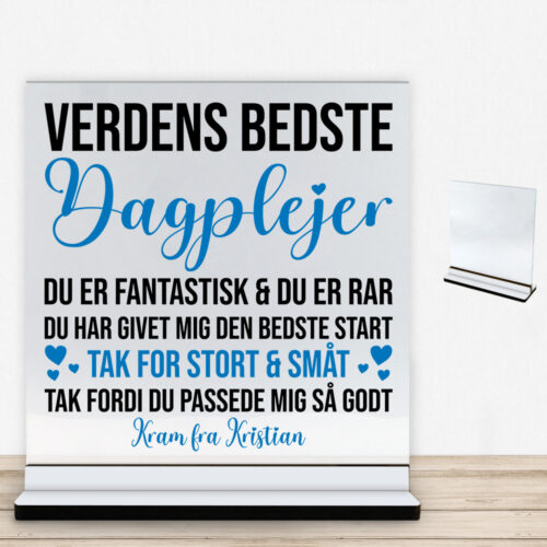 Du er fantastisk & du er rar - dagplejer | Glasskilt inkl. fod med farvet overflade