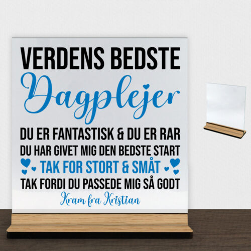 Du er fantastisk & du er rar - dagplejer | Glasskilt inkl. fod (træfinér)