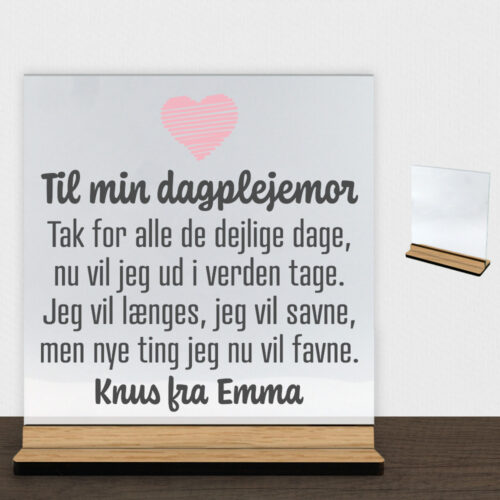 Til min dagplejemor | Glasskilt inkl. fod (træfinér)