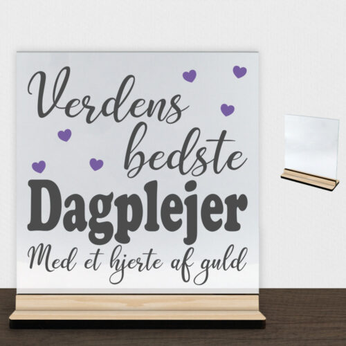 Verdens bedste dagplejer #2 | Glasskilt inkl. fod (træfinér)