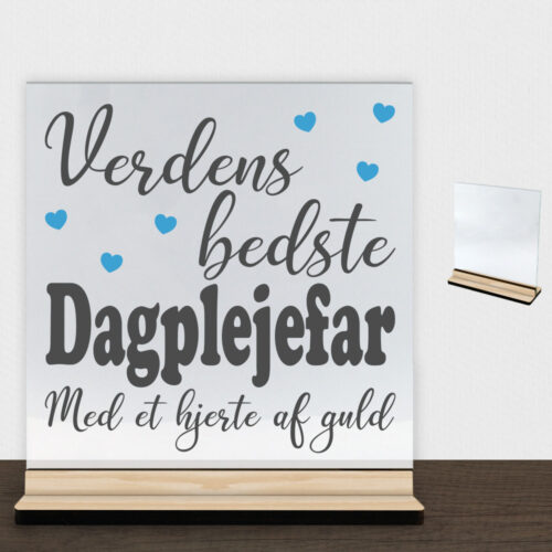 Verdens bedste dagplejefar #2 | Glasskilt inkl. fod (træfinér)