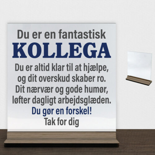 Du er en fantastisk kollega #1 | Glasskilt inkl. fod (træfinér)