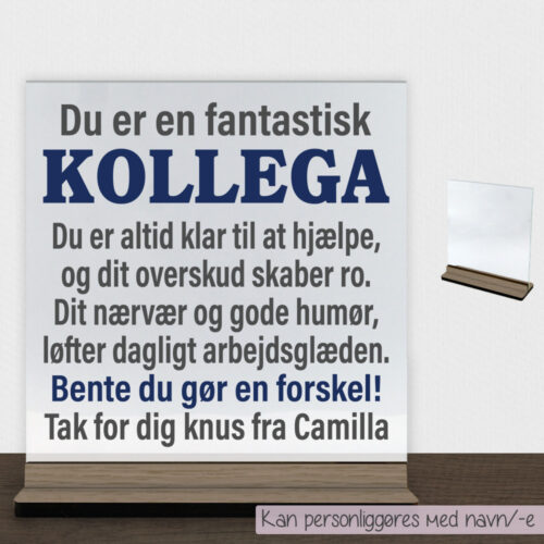 Alternative view of Du er en fantastisk kollega #1 | Glasskilt inkl. fod (træfinér)