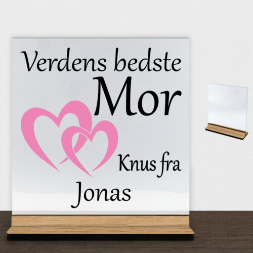 Verdens bedste mor - design 2 | Glasskilt inkl. fod (træfinér)