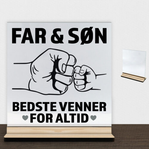 Bedste venner for altid - far | Glasskilt inkl. fod (træfinér)