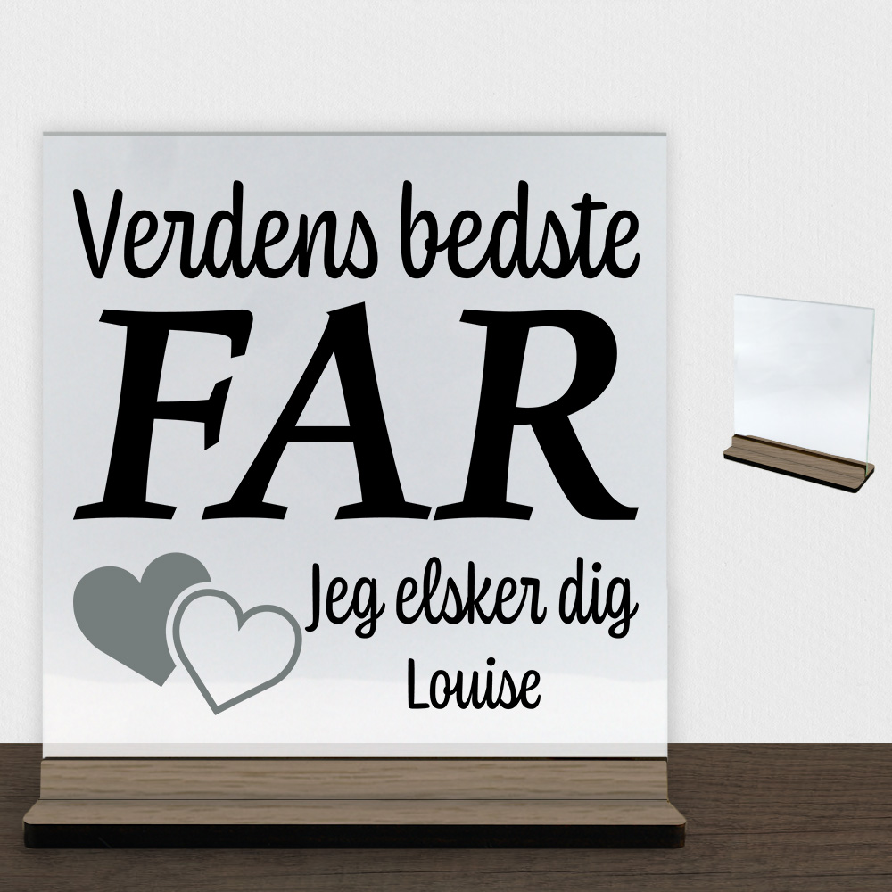 Verdens bedste far... - design 3 | Glasskilt inkl. fod (træfinér)