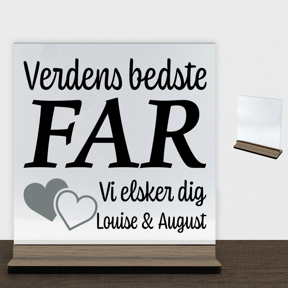 Verdens bedste far... - design 3 | Glasskilt inkl. fod (træfinér) - Billede 2