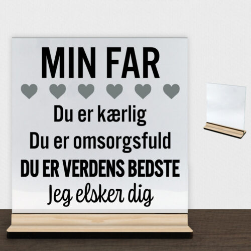 Min far er verdens bedste | Glasskilt inkl. fod (træfinér)