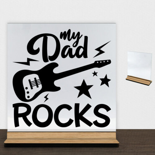 My dad rocks - design 2 | Glasskilt inkl. fod (træfinér)