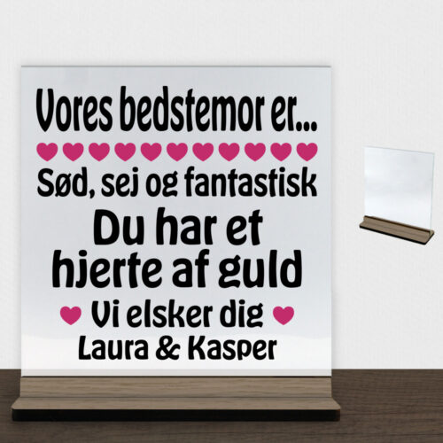 Alternative view of Min bedstemor er sød, sej og fantastisk... | Glasskilt inkl. fod (træfinér)