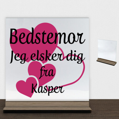 Bedstemor jeg elsker dig m. hjerter | Glasskilt inkl. fod (træfinér)