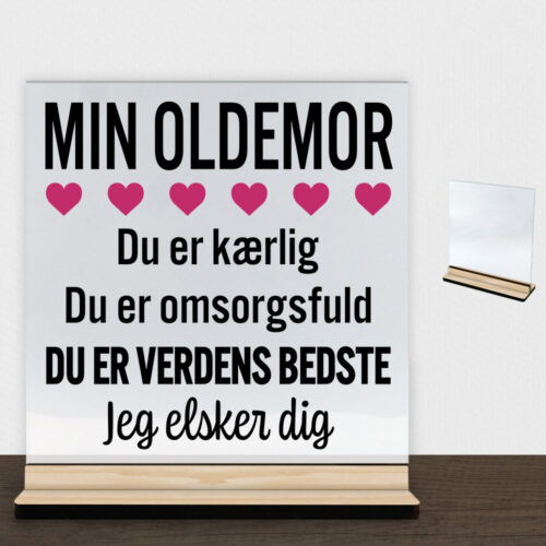 Min oldemor er verdens bedste | Glasskilt inkl. fod (træfinér)
