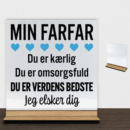 Min farfar er verdens bedste | Glasskilt inkl. fod (træfinér)