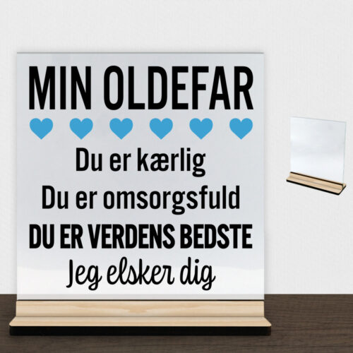 Min oldefar er verdens bedste | Glasskilt inkl. fod (træfinér)