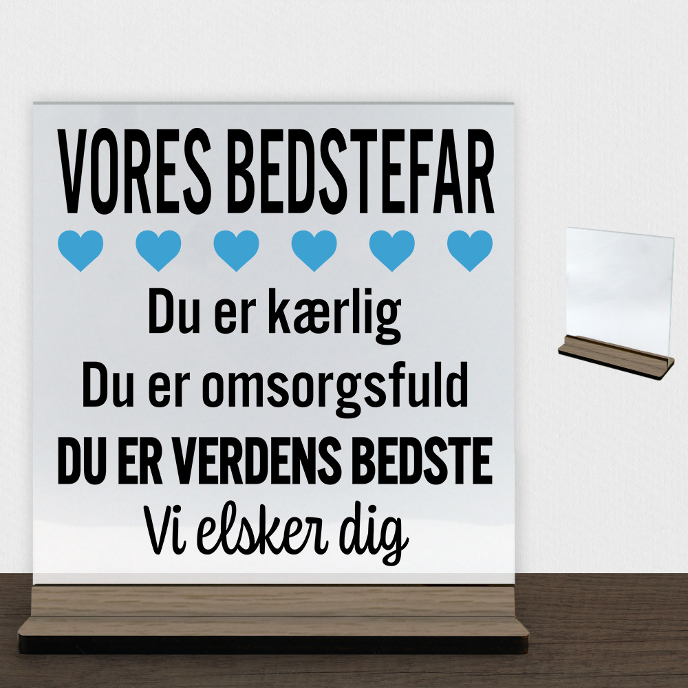 Min bedstefar er verdens bedste | Glasskilt inkl. fod (træfinér) - Billede 2