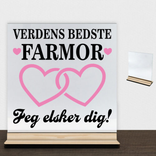 Verdens bedste farmor - design 2 | Glasskilt inkl. fod (træfinér)