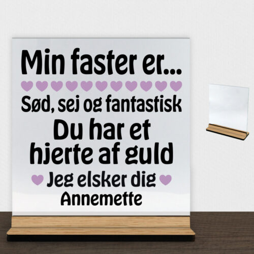 Min faster er sød, sej og fantastisk... | Glasskilt inkl. fod (træfinér)
