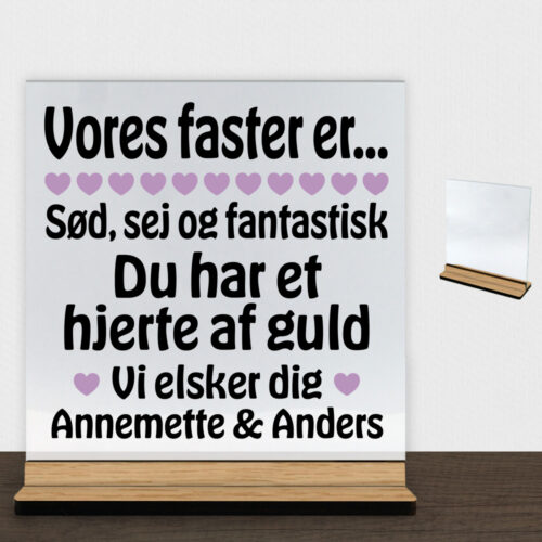 Alternative view of Min faster er sød, sej og fantastisk... | Glasskilt inkl. fod (træfinér)