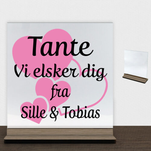 Tante jeg elsker dig m. hjerter | Glasskilt inkl. fod (træfinér) - Image 2