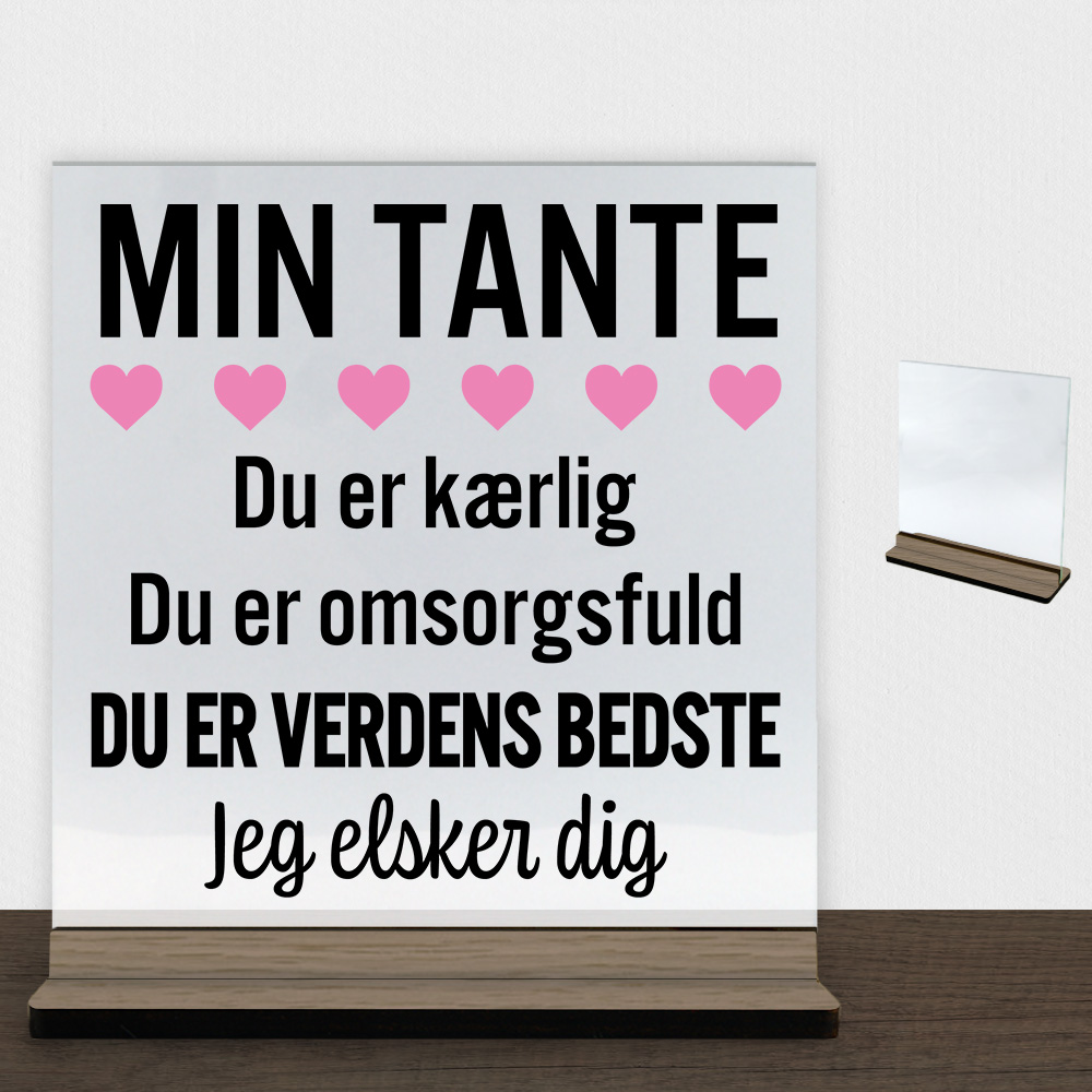 Min tante er verdens bedste | Glasskilt inkl. fod (træfinér)