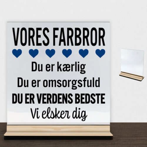 Alternative view of Min farbror er verdens bedste | Glasskilt inkl. fod (træfinér)