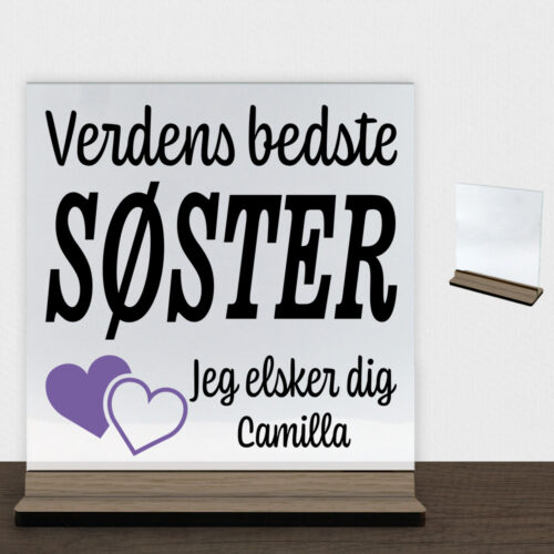 Verdens bedste søster... - design 2 | Glasskilt inkl. fod (træfinér)
