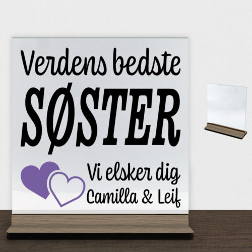 Alternative view of Verdens bedste søster... - design 2 | Glasskilt inkl. fod (træfinér)