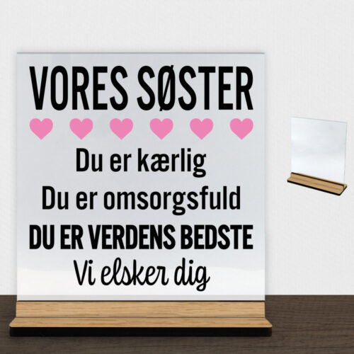 Min søster er verdens bedste | Glasskilt inkl. fod (træfinér) - Image 2