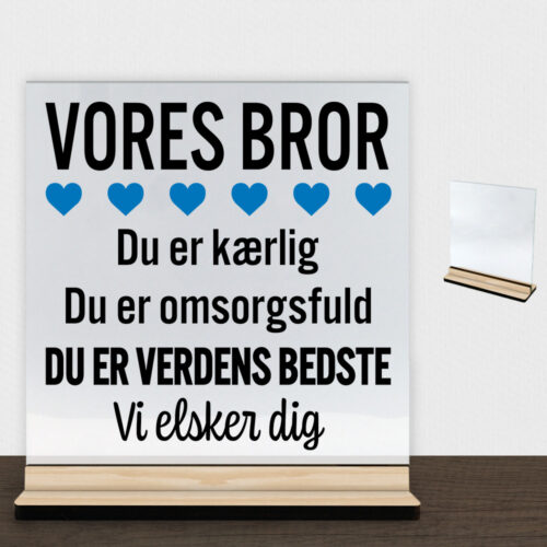 Alternative view of Min bror er verdens bedste | Glasskilt inkl. fod (træfinér)