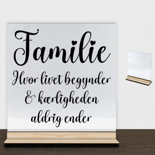 Familie hvor livet begynder - design 2 | Glasskilt inkl. fod (træfinér)